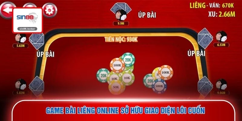 Game bài liêng online sở hữu giao diện lôi cuốn
