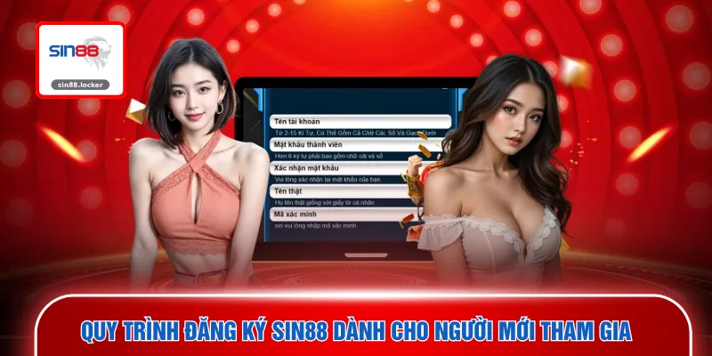Quy trình đăng ký SIN88 dành cho người mới tham gia